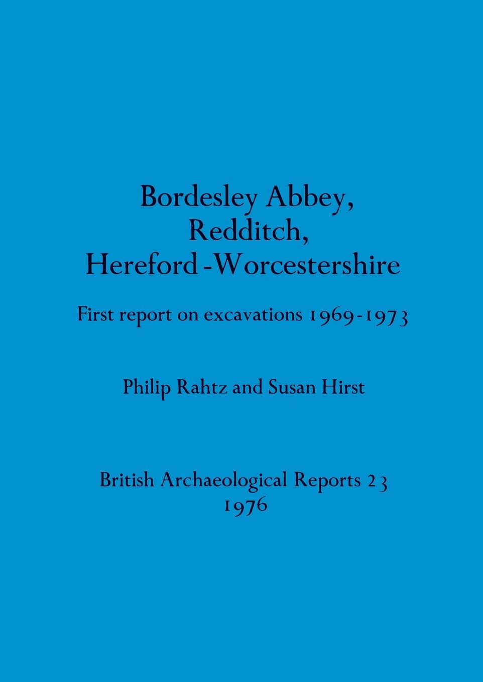 Buy Bordesley Abbey, Redditch, Hereford-Worcestershire: First re — BookShops.in