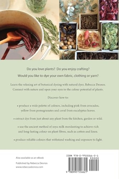Botanical Colour at Your Fingertips – Natural Dyeing Guide by Rebecca Desnos view 3
