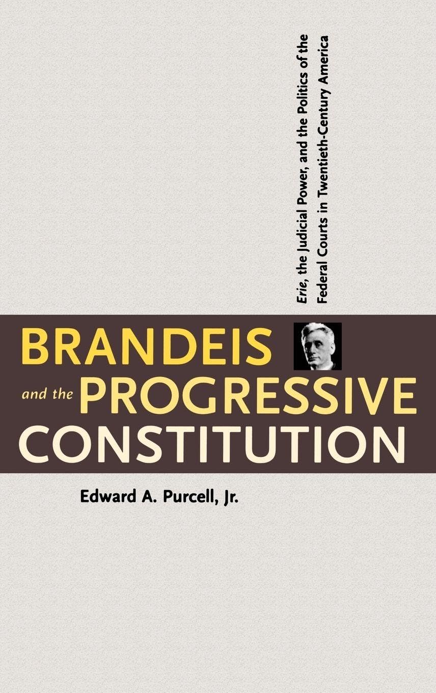 Buy Brandeis & the Progressive Constitution by Edward A. Purcell — BookShops.in