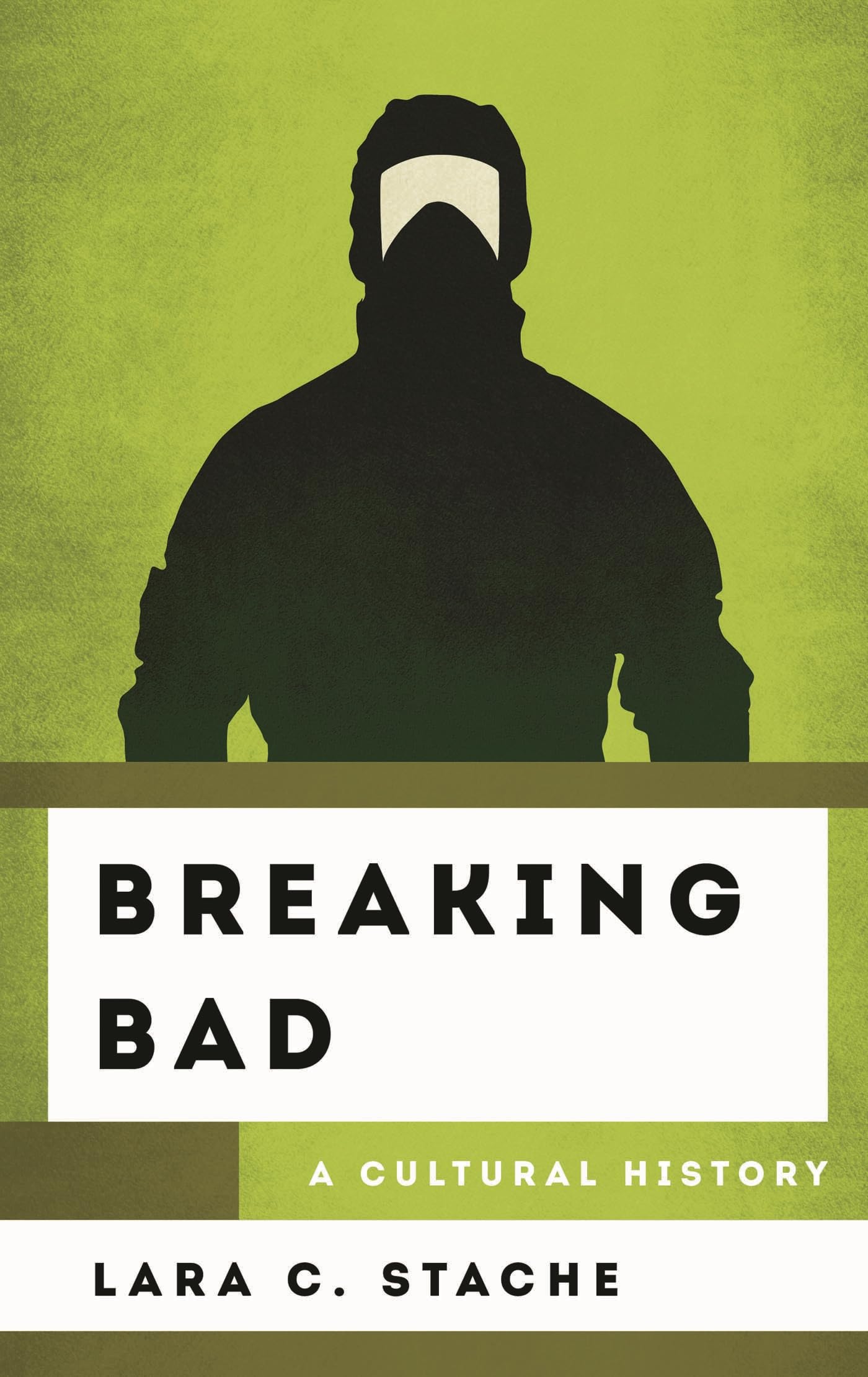 Buy Breaking Bad: A Cultural History by Lara C. Stache — BookShops.in