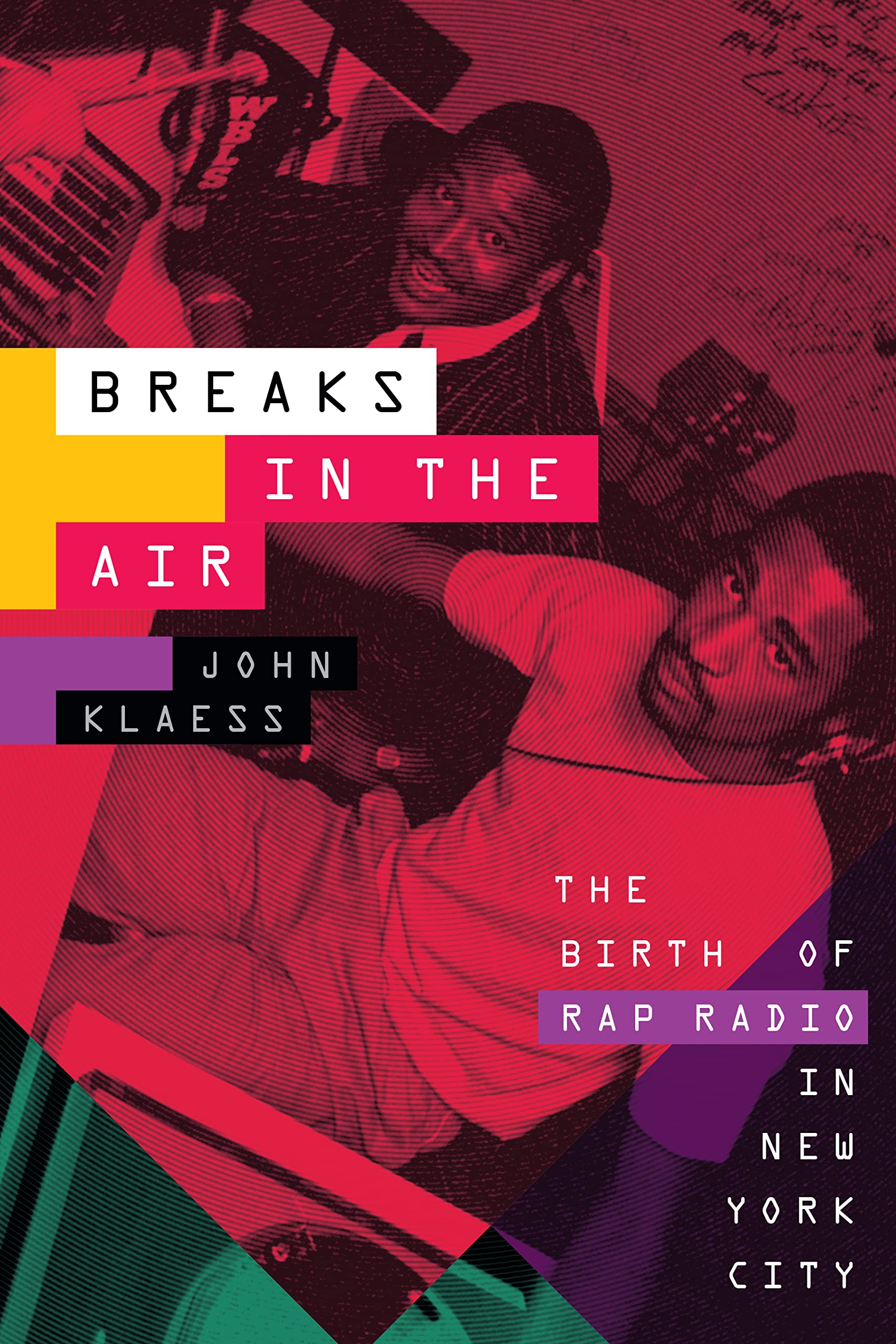 Buy Breaks in the Air: Rap Radio by John Klaess — BookShops.in