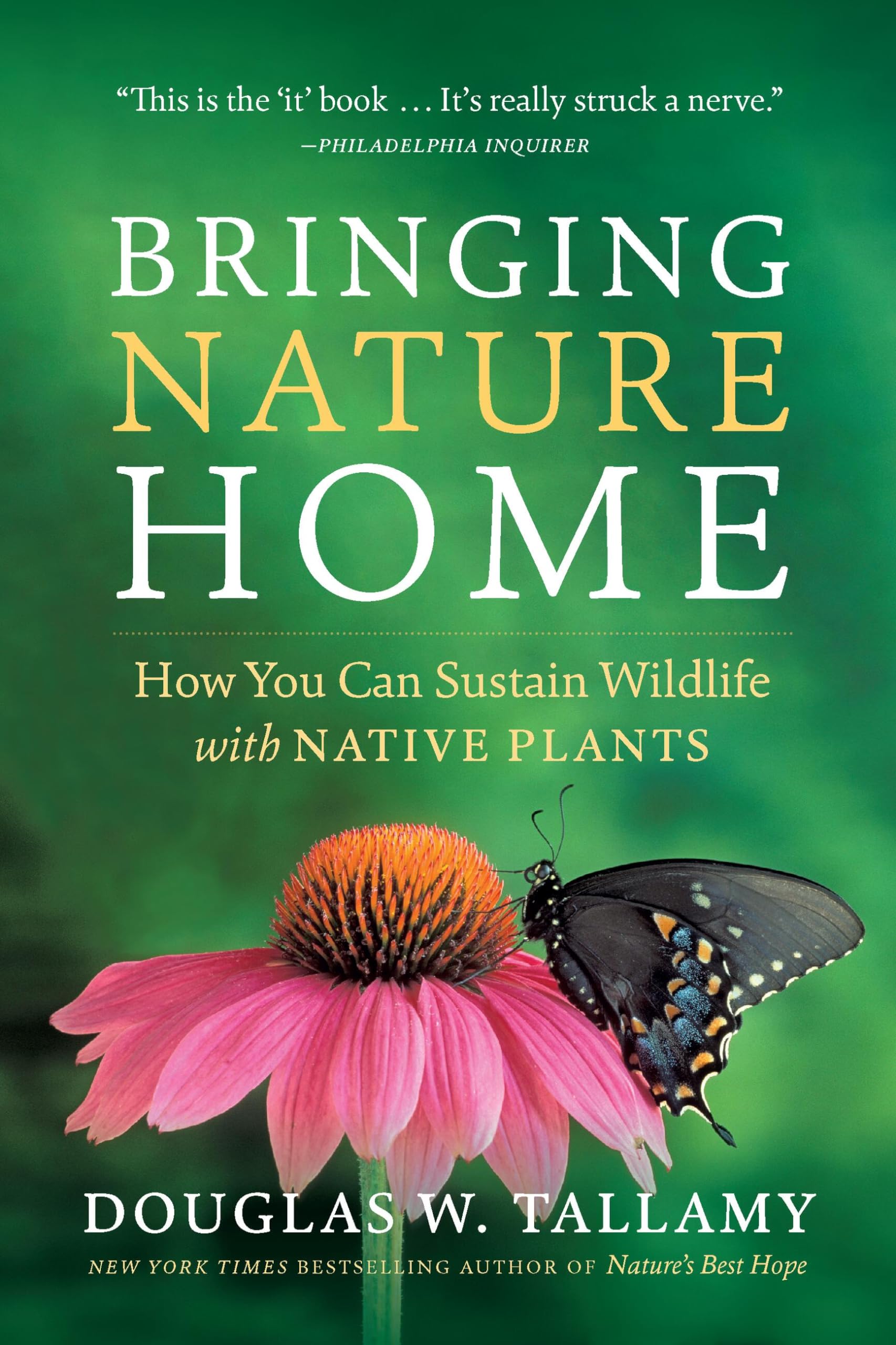 Buy Bringing Nature Home by Douglas W. Tallamy — BookShops.in