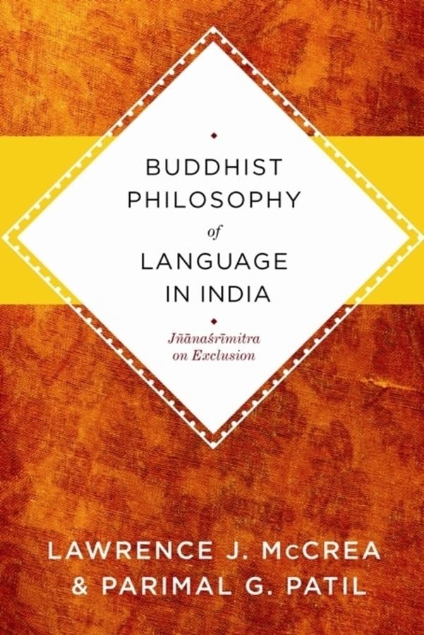 Buy Buddhist Philosophy of Language in India by Lawrence J. Mccr — BookShops.in