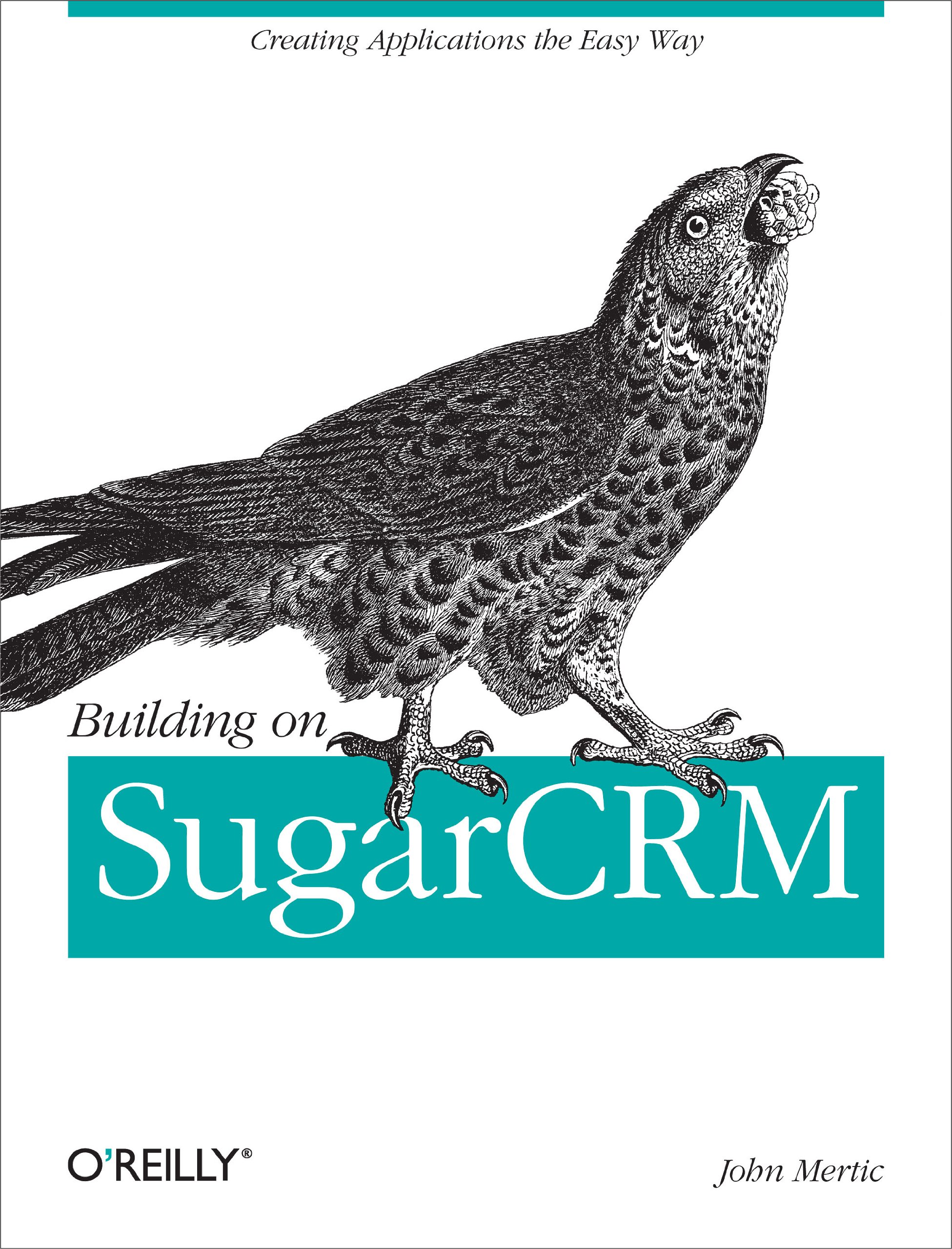 Buy Building on SugarCRM by John Mertic – CRM Dev Guide — BookShops.in