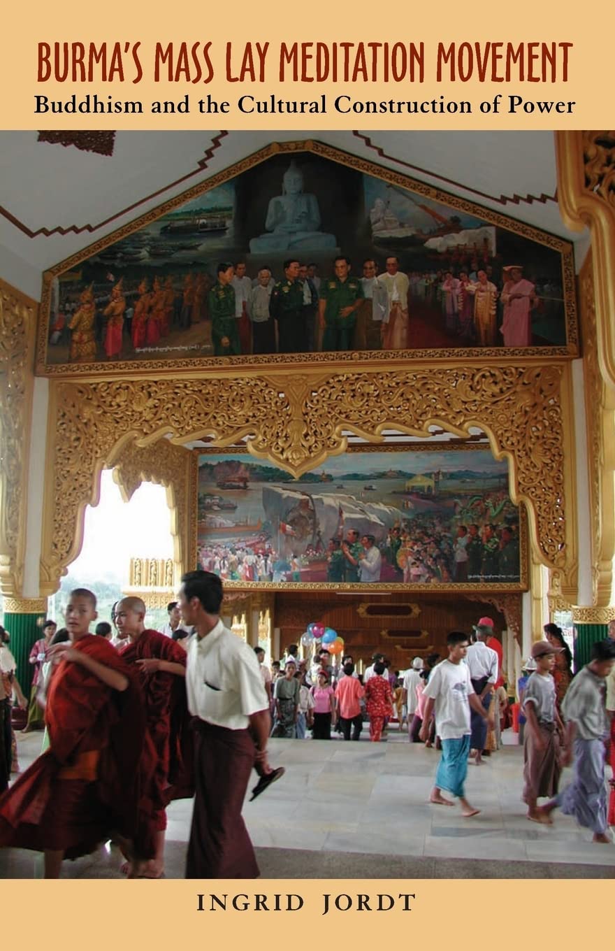 Buy Burma's Mass Lay Meditation Movement by Ingrid Jordt – Buddhist Studies — BookShops.in