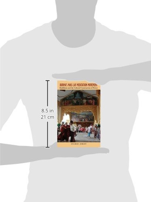 Burma's Mass Lay Meditation Movement: Buddhism and the Cultural Construction of Power view 4
