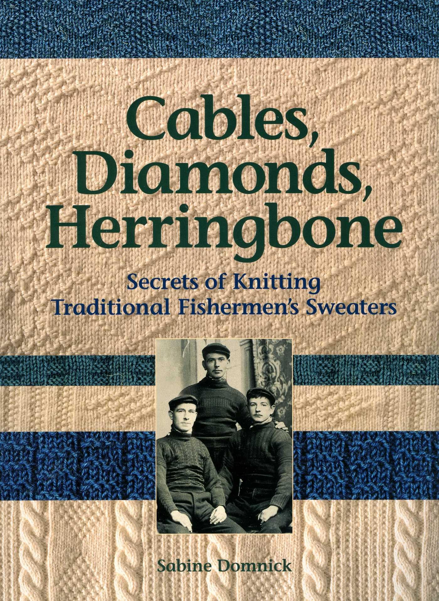 Buy Cables, Diamonds, & Herringbone by Sabine Domnick — BookShops.in