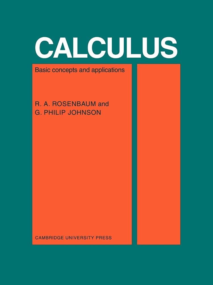 Buy Calculus: Basic Concepts by R. A. Rosenbaum – Math — BookShops.in