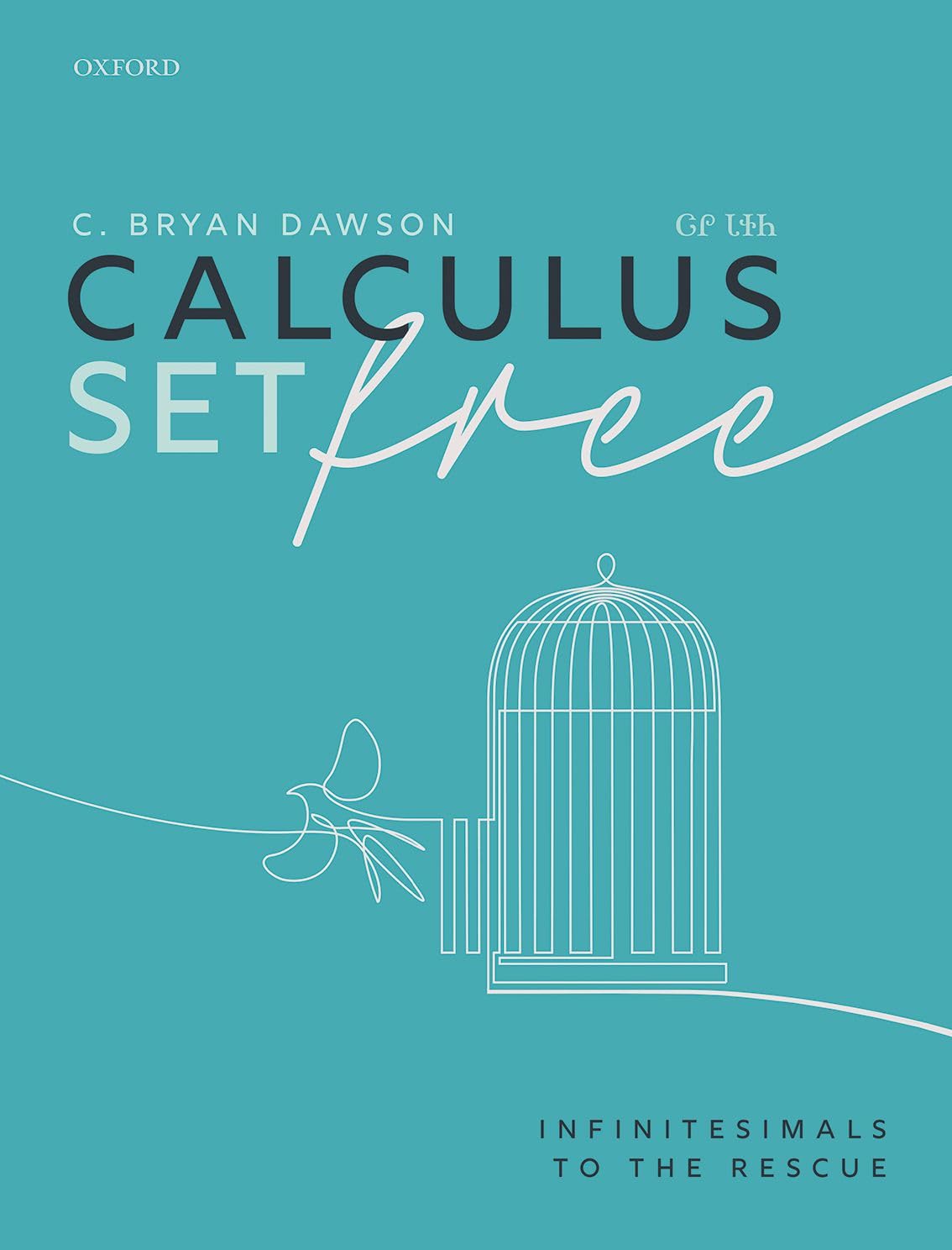 Buy Calculus Set Free by C. Bryan Dawson – Math Textbook — BookShops.in