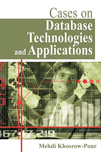 Cases on Database Technologies and Applications (Cases on Information Technology Series) view 2