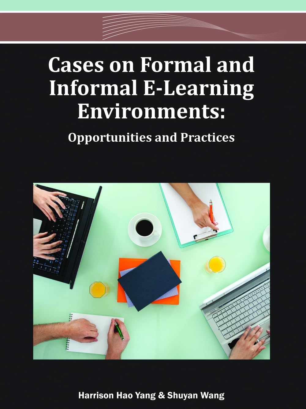 Buy Cases on Formal and Informal E-Learning Environments: Opportunities and Practices (Advances in Mobile and Distance Learning) — BookShops.in