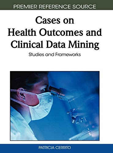 Cases on Health Outcomes and Clinical Data Mining (English, Patricia Cerrito) view 2