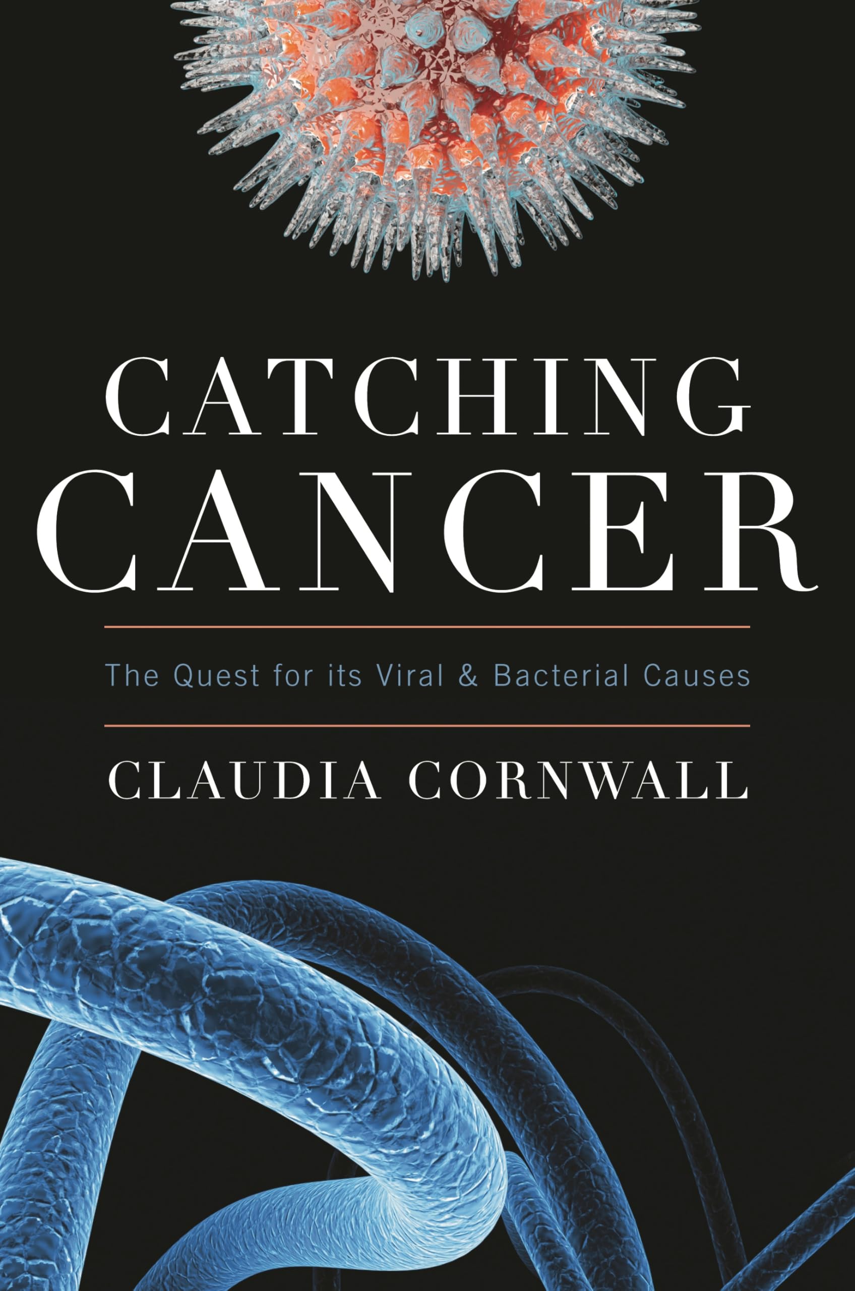 Buy Catching Cancer by Claudia Cornwall – Science Book — BookShops.in