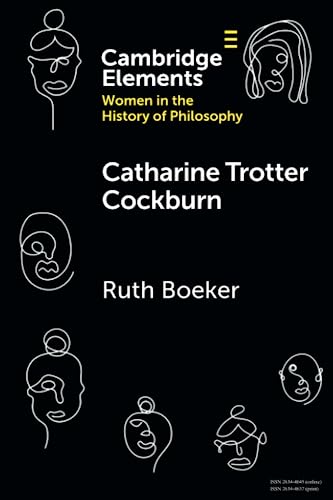 Catharine Trotter Cockburn (Elements on Women in the History of Philosophy) view 2