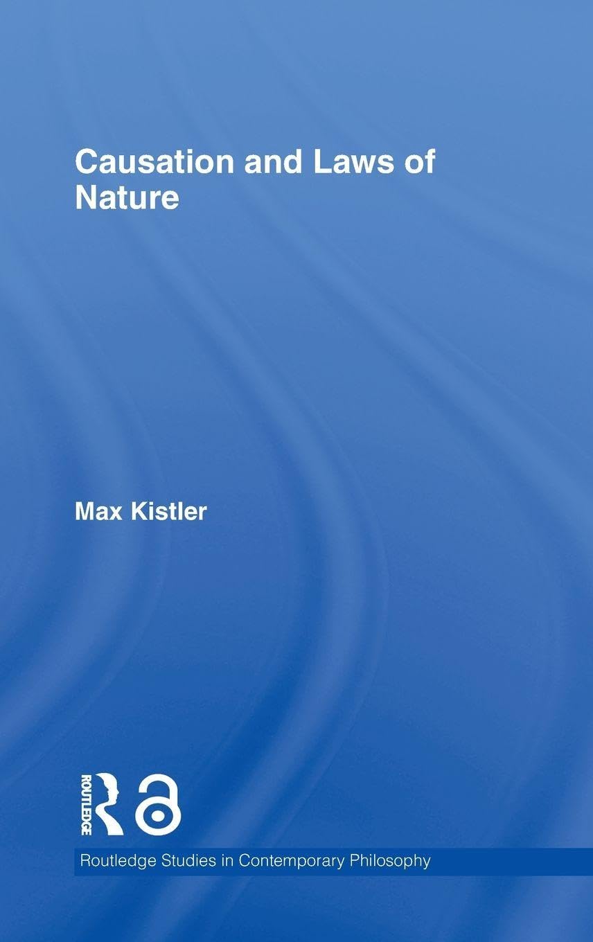 Buy Causation And Laws of Nature by Max Kistler — BookShops.in