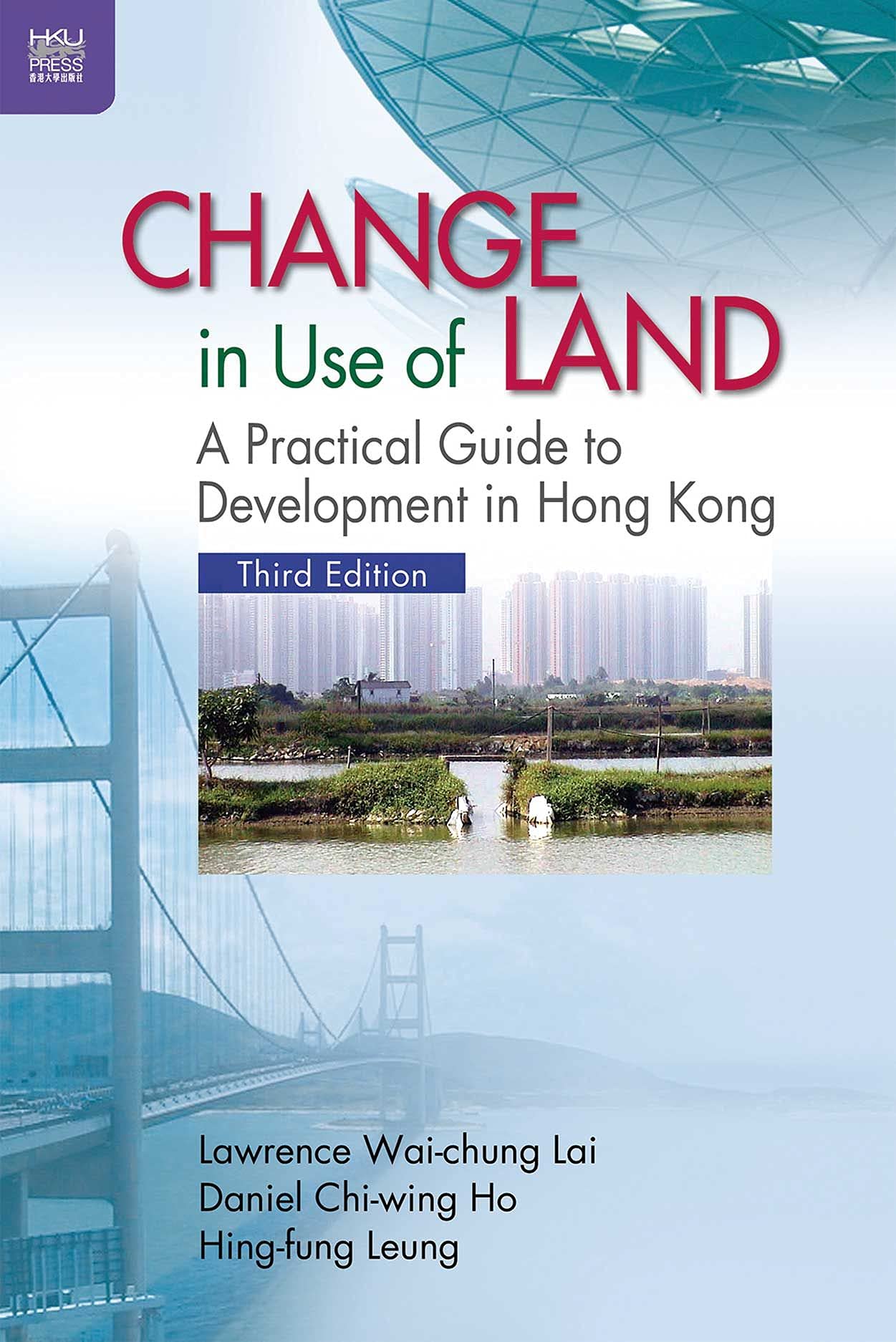 Buy Change in Use of Land – A Practical Guide to Development in Hong Kong — BookShops.in