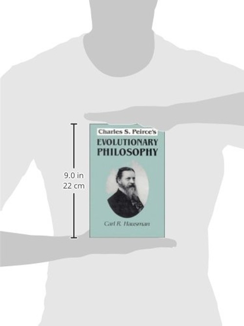 Charles S. Peirce's Evolutionary Philosophy – Carl R. Hausman view 4
