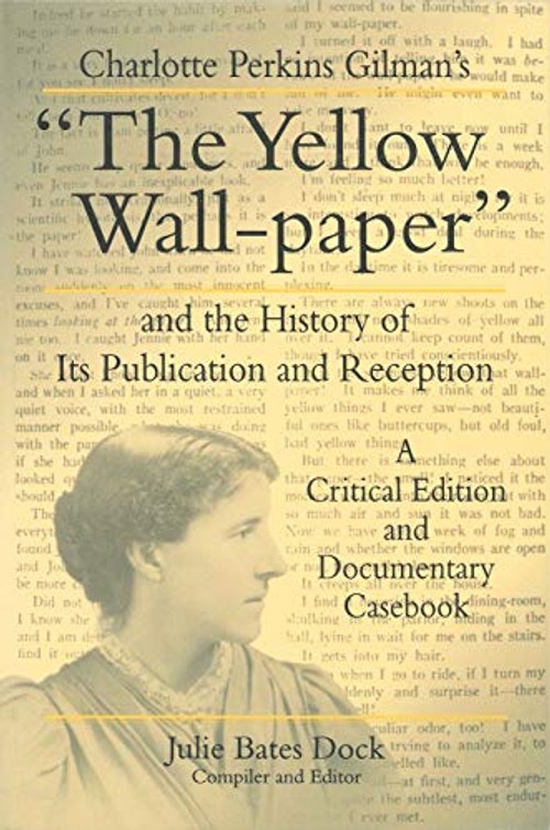 The Yellow Wall-Paper Critical Edition by Julie Bates Dock view 2