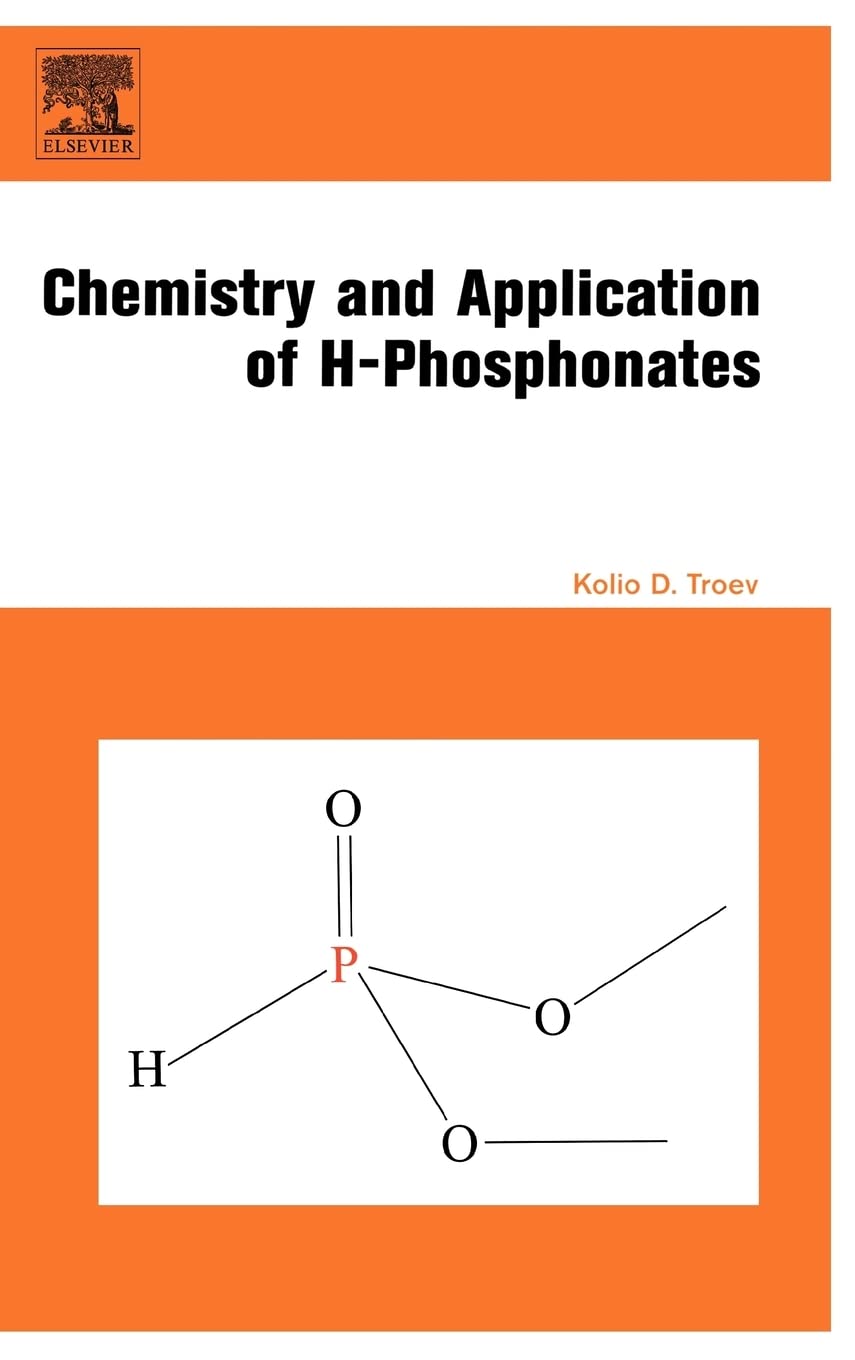 Buy Chemistry & Application of H-Phosphonates by Kolio D. Troev — BookShops.in