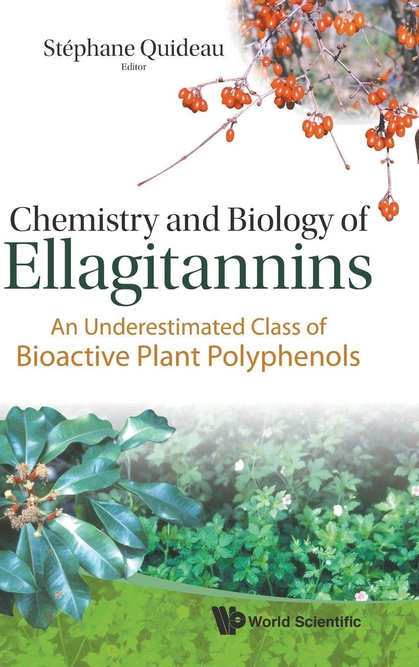 Buy Chemistry and Biology of Ellagitannins: An Underestimated Cl — BookShops.in