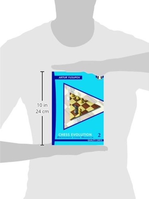 Chess Evolution 2: Beyond the Basics – Artur Yusupov view 3