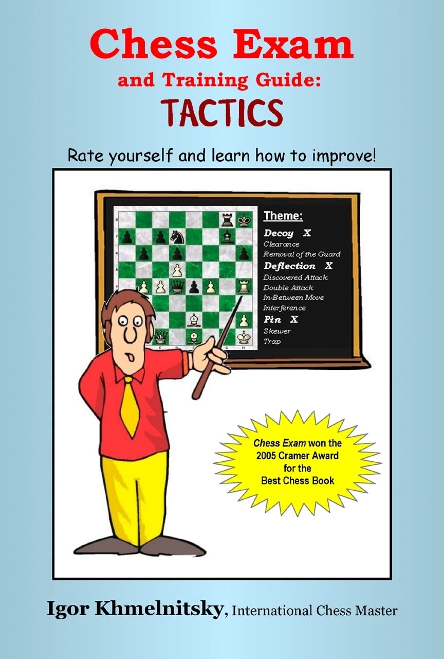 Buy Chess Exam and Training Guide: Tactics: Rate Yourself and Learn How to Improve — BookShops.in