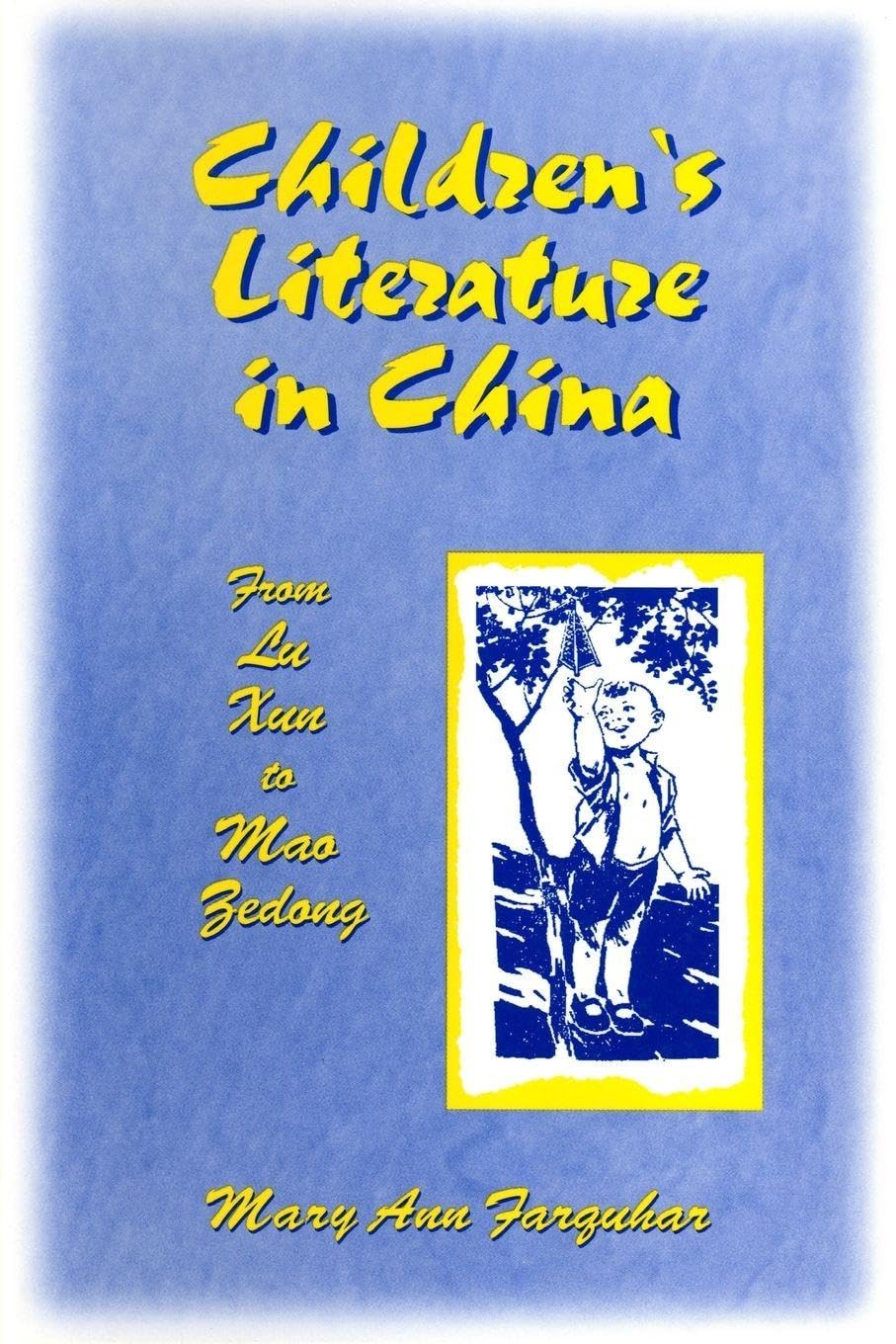 Buy Children's Literature in China: From Lu Xun to Mao Zedong by — BookShops.in