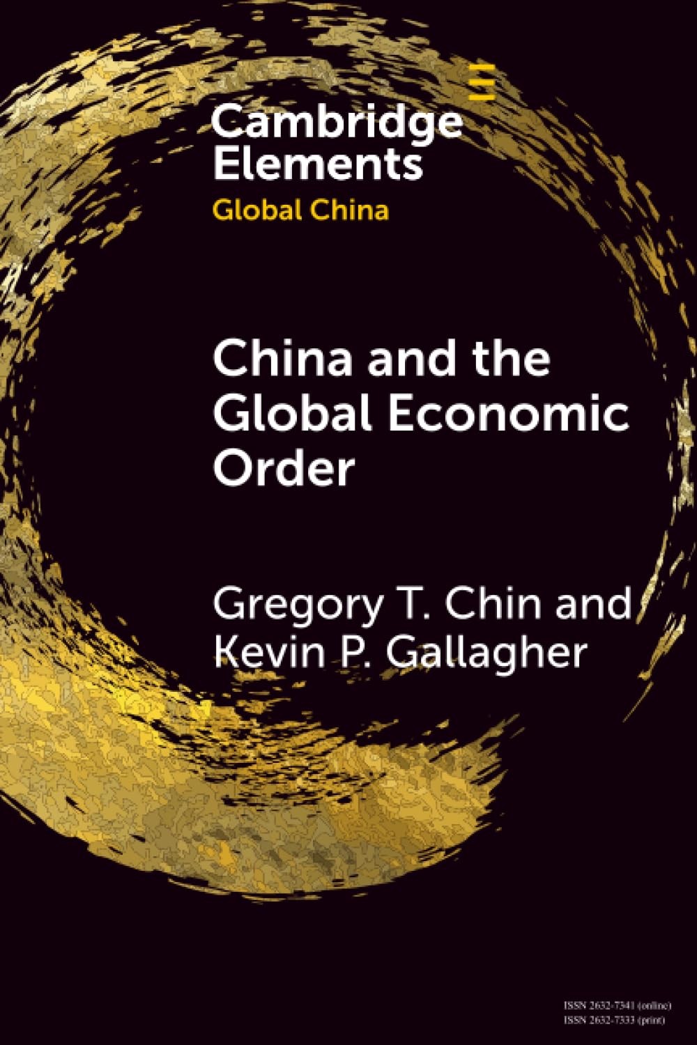 Buy China and the Global Economic Order (English, Gregory T. Chin | Kevin P. Gallagher) — BookShops.in