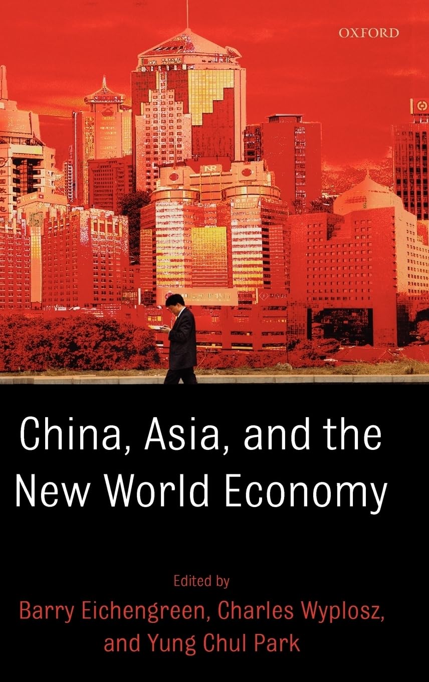 Buy China, Asia, and the New World Economy by Barry Eichengreen — BookShops.in