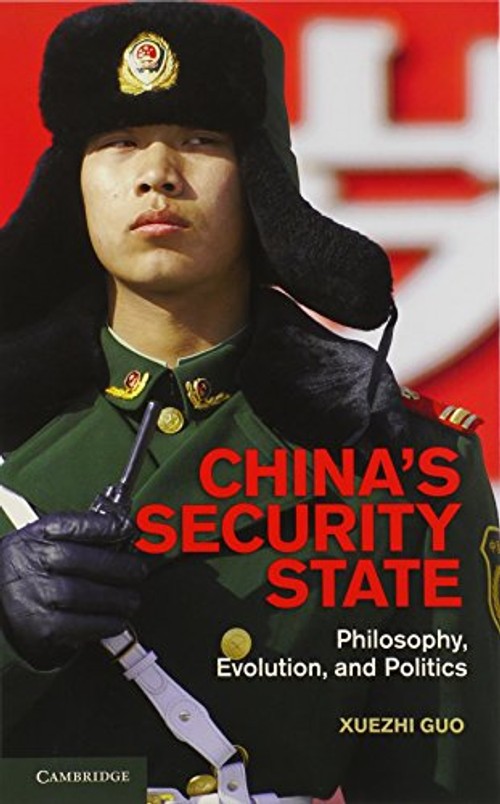 China's Security State: The Evolution of Chinese Intelligence and Security Agencies by Xuezhi Guo view 2