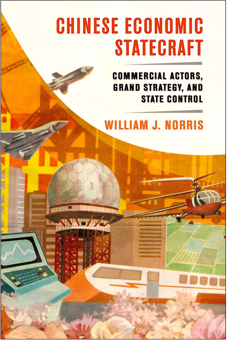 Buy Chinese Economic Statecraft (English, William J. Norris) — BookShops.in