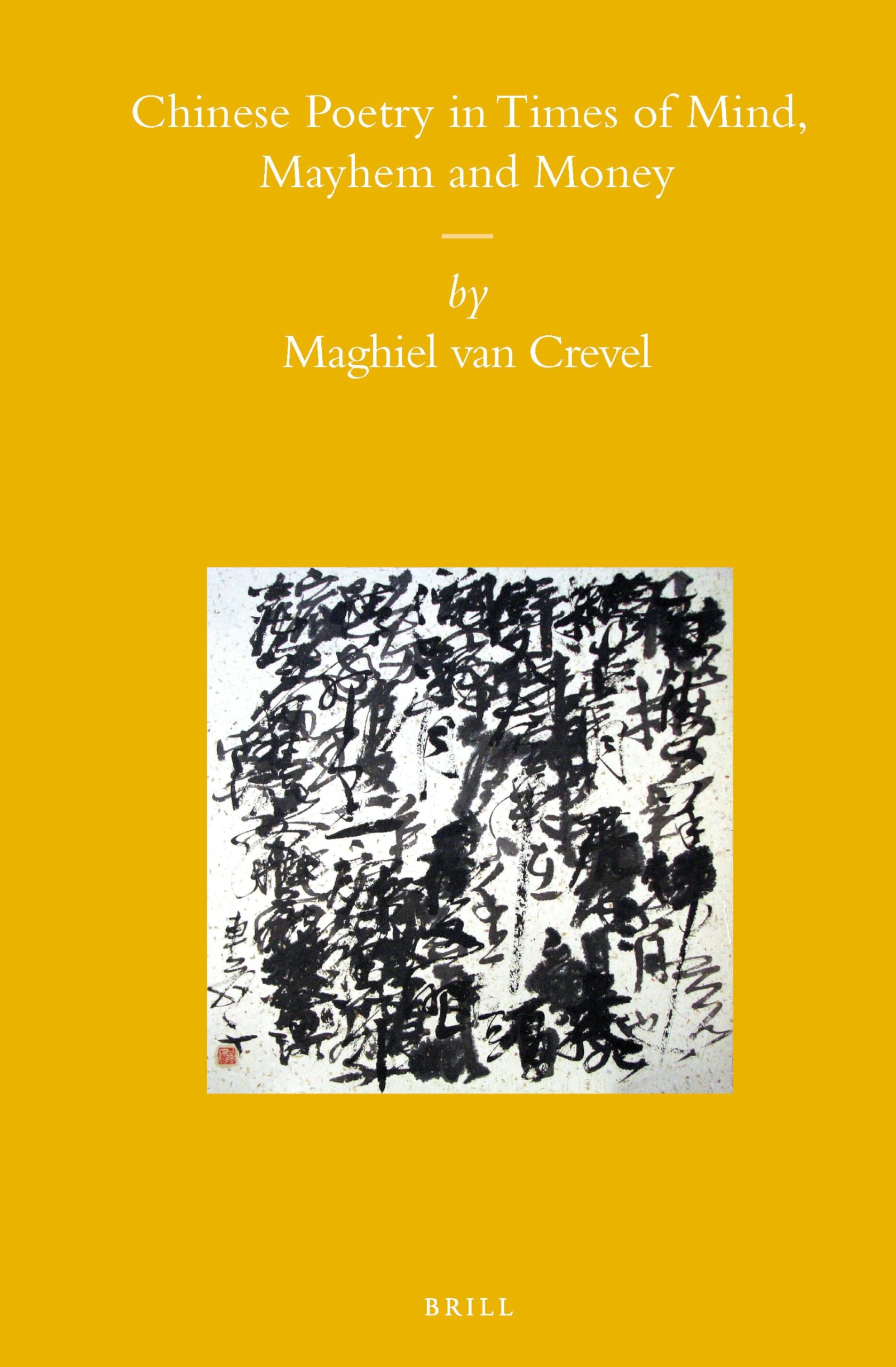 Buy Chinese Poetry in Times of Mind, Mayhem and Money: 86 by Mag — BookShops.in