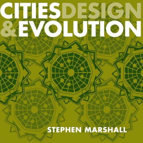 Cities, Design & Evolution – Stephen Marshall – Routledge view 2