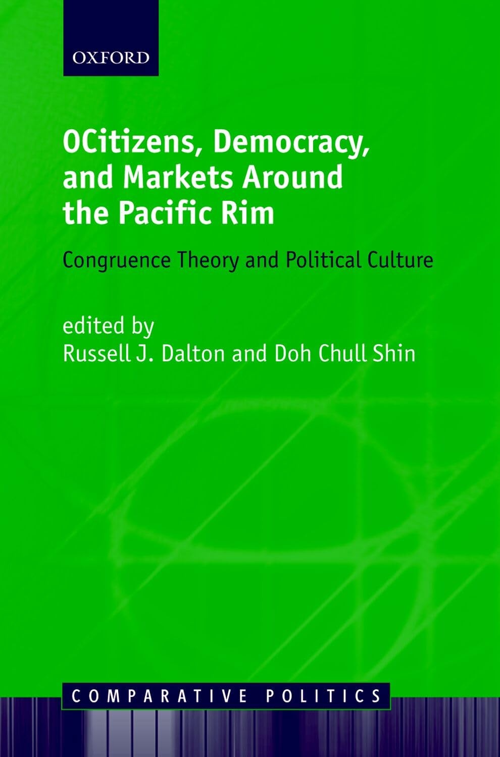 Buy Citizens, Democracy, and Markets Around the Pacific Rim (English, Russell J. Dalton | Doh C. Shin) — BookShops.in