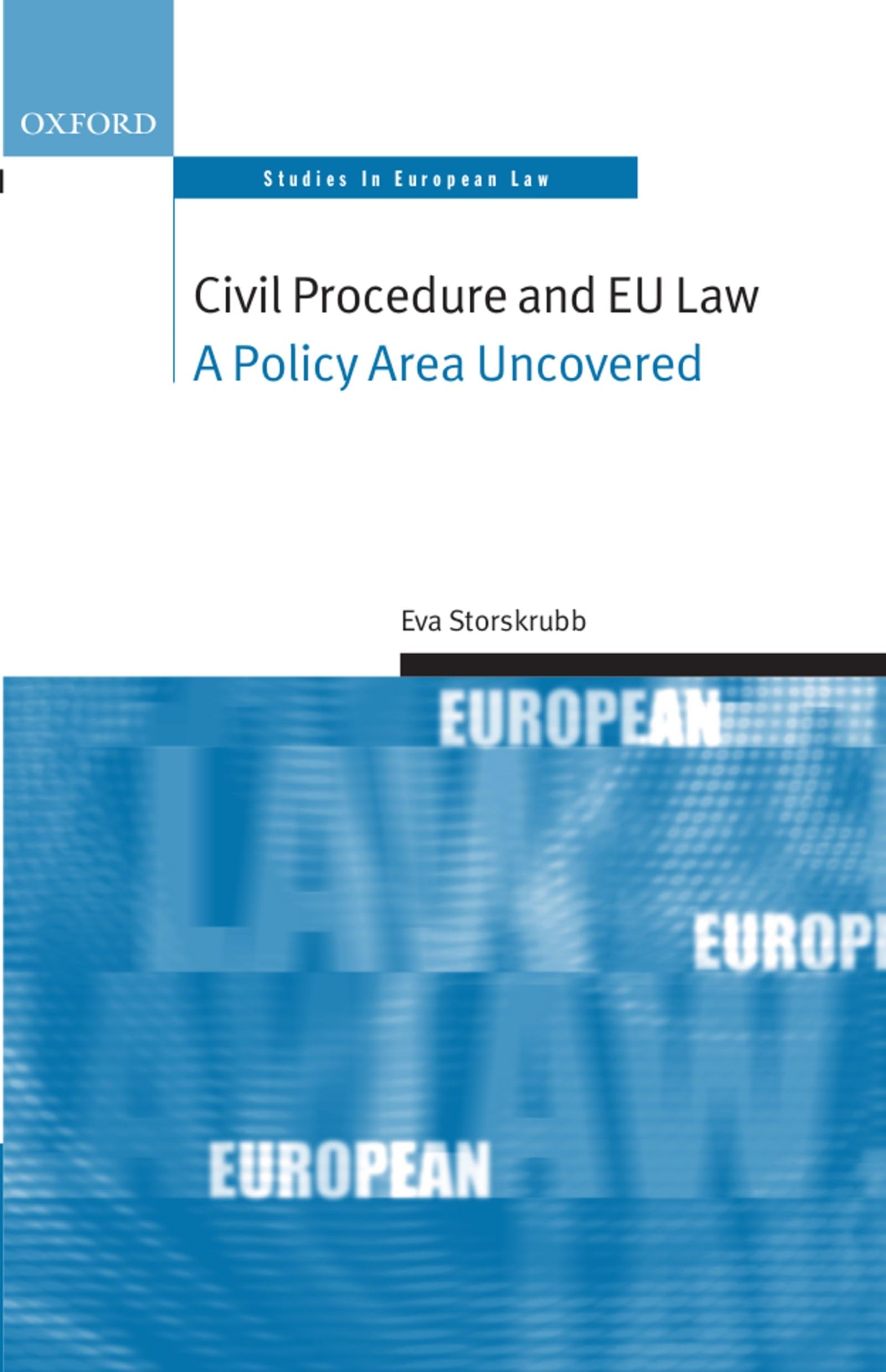 Buy Civil Procedure and EU Law: A Policy Area Uncovered by Eva Storskrubb — BookShops.in