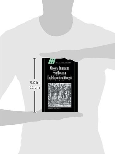 Classical Humanism and Republicanism in English Political Thought, 1570 1640 (English, Markku Peltonen | Quentin Skinner | James Tully) view 4