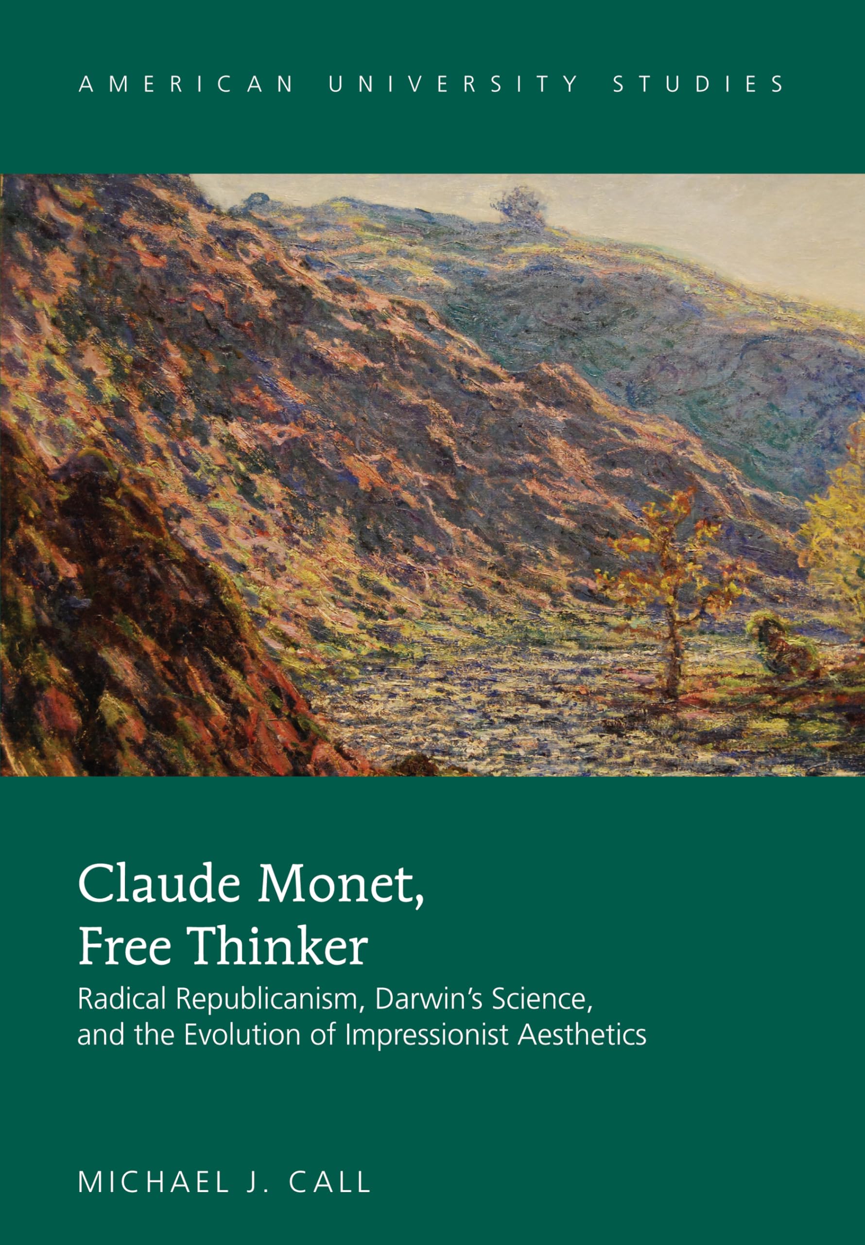 Buy Claude Monet, Free Thinker: Radical Republicanism, Darwin's — BookShops.in