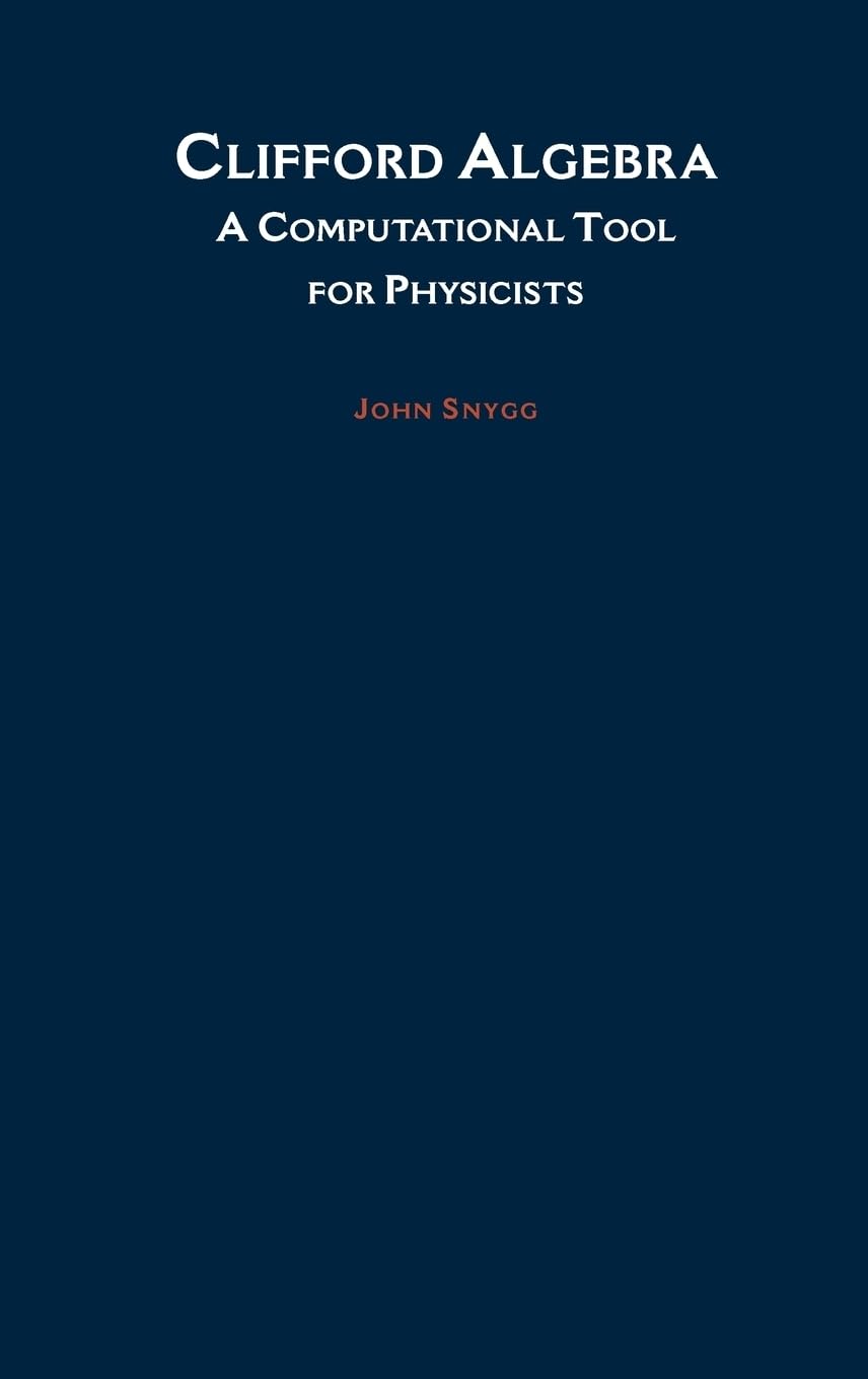 Buy Clifford Algebras by John Snygg – Physics Book — BookShops.in