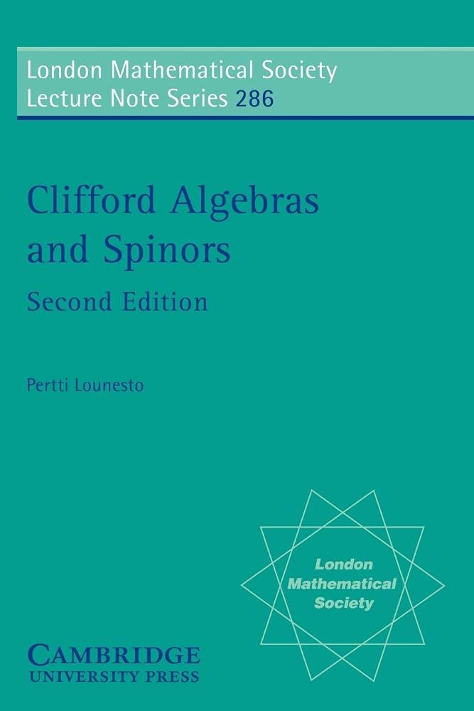 Buy Clifford Algebras and Spinors by Pertti Lounesto — BookShops.in