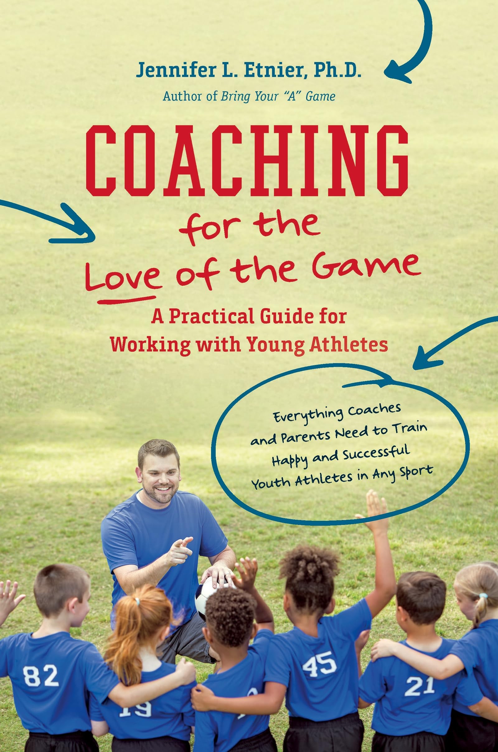 Buy Coaching for the Love of the Game by Jennifer L. Etnier — BookShops.in