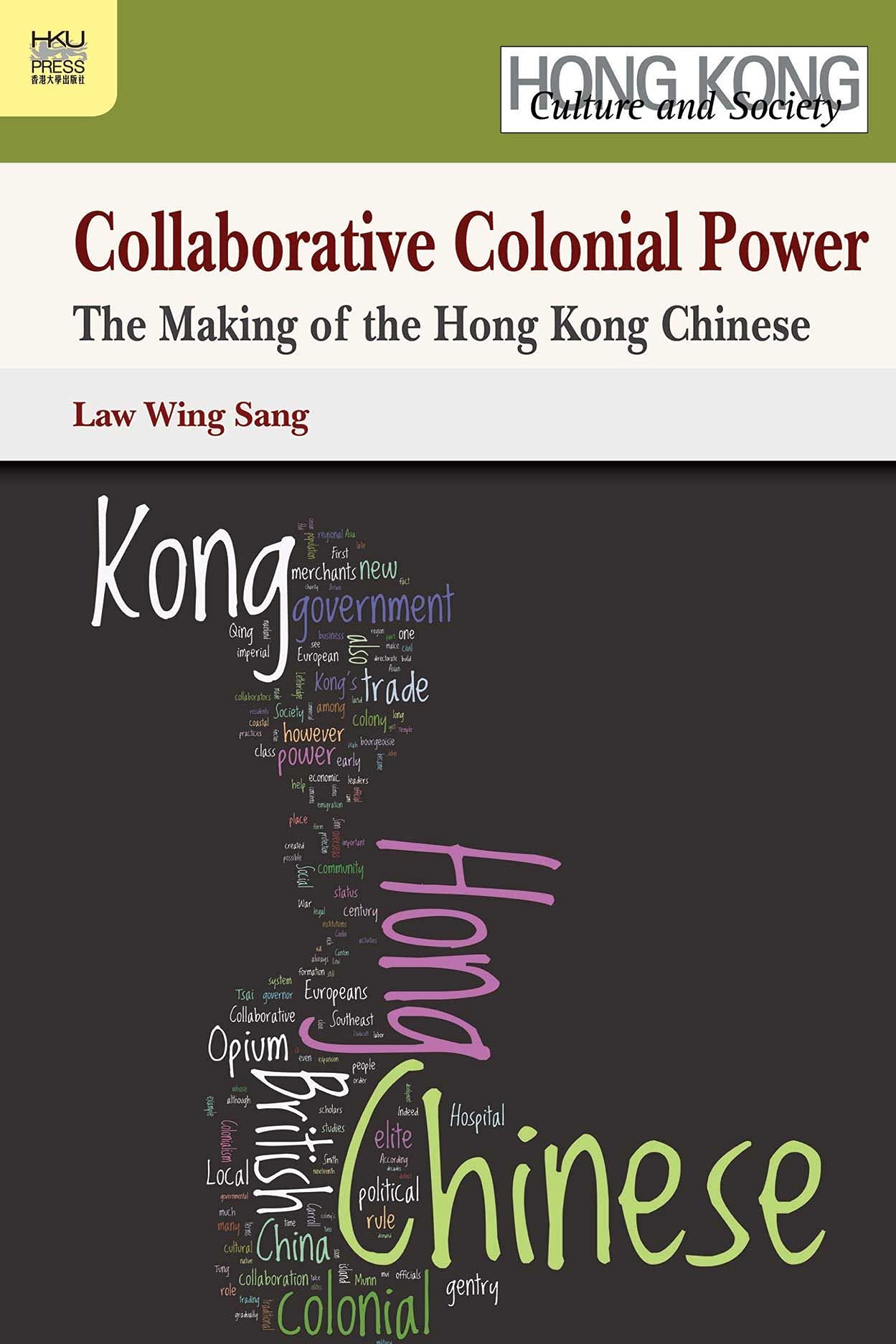 Buy Collaborative Colonial Power: The Making of the Hong Kong Chinese (Hong Kong Culture and Society) — BookShops.in