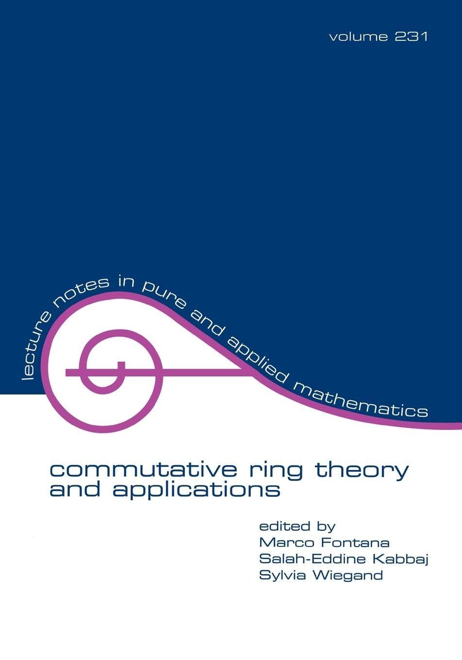 Buy Commutative Ring Theory and Applications: Proceedings of the — BookShops.in