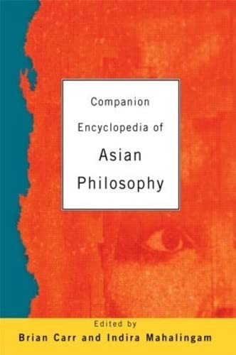Buy Companion Encyclopedia of Asian Philosophy (English, Dr Brian Carr) — BookShops.in