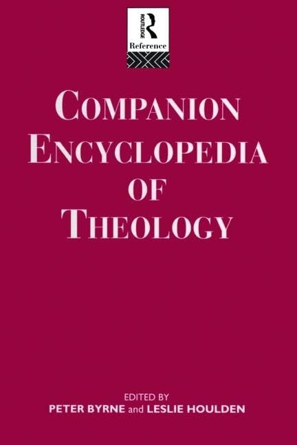 Buy Companion Encyclopedia of Theology (English, Byrne Peter | Leslie Houlden | Rev Prof Leslie Houlden) — BookShops.in