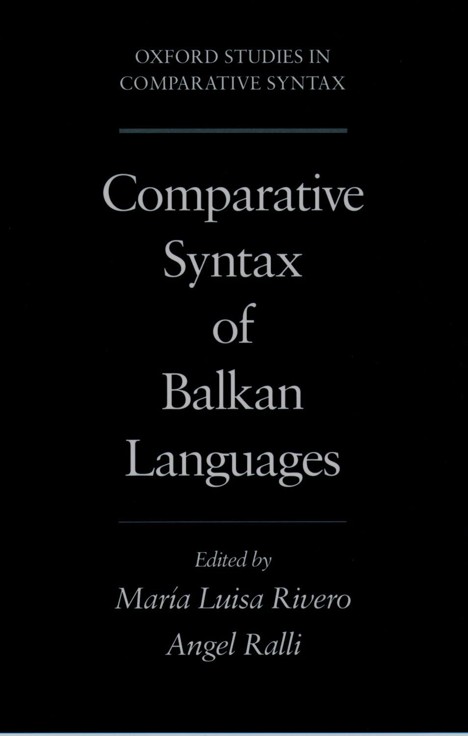 Buy Comparative Syntax of Balkan Languages by Maria Luisa Rivero — BookShops.in