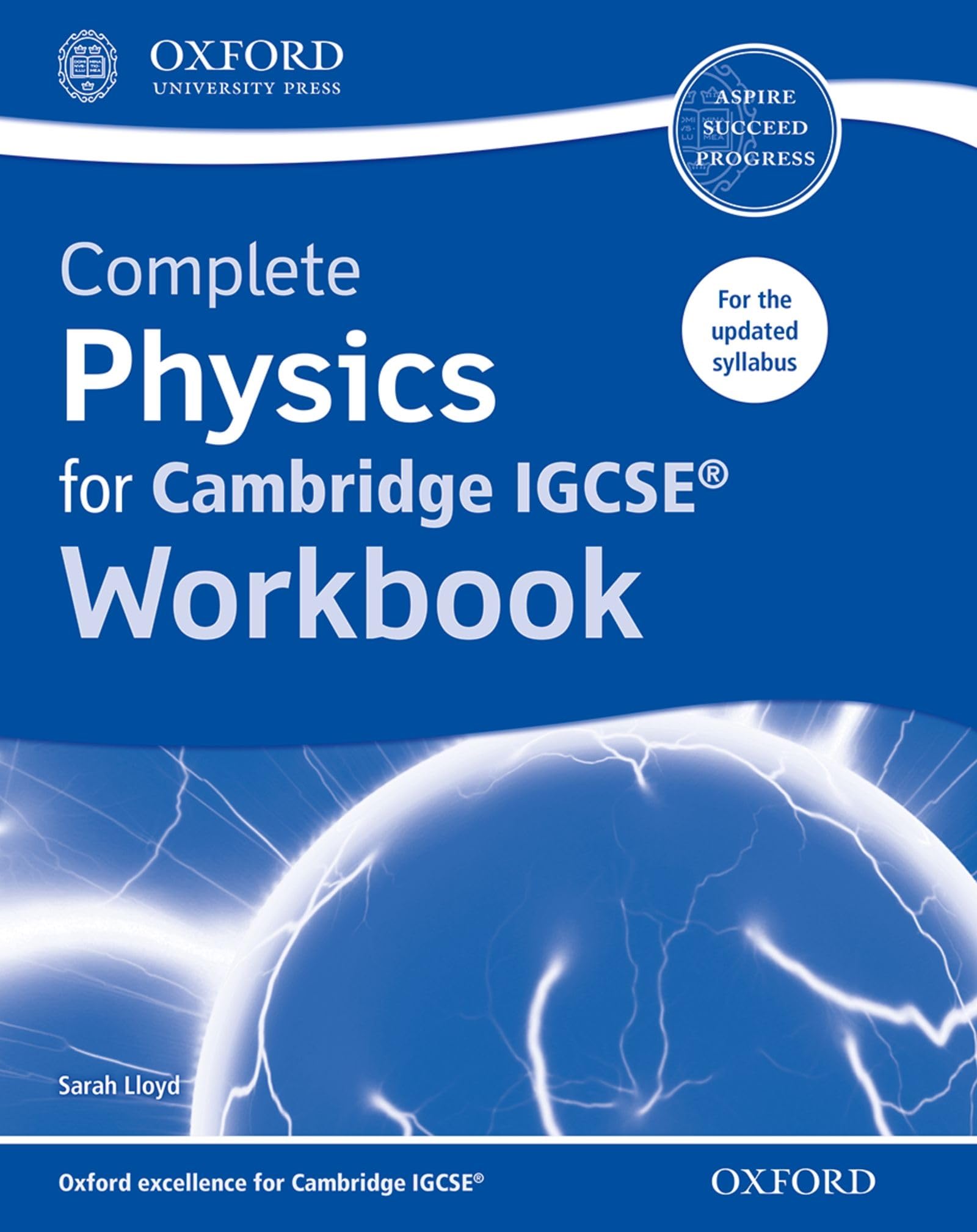 Buy Complete Physics for Cambridge IGCSERG Workbook by Sarah Llo — BookShops.in