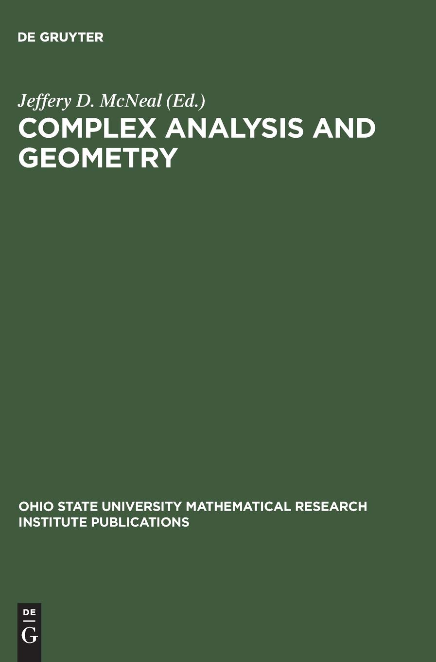 Buy Complex Analysis and Geometry: Proceedings of a Conference at The Ohio State University, June 3–6, 1999 (Ohio State University Mathematical Research Institute Publications, 9) — BookShops.in