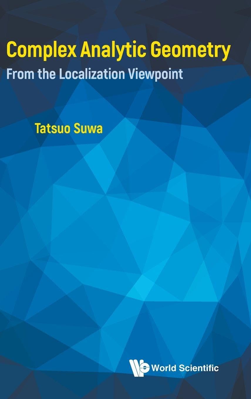 Buy Complex Analytic Geometry: From The Localization Viewpoint — BookShops.in