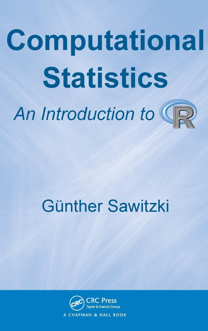 Buy Computational Statistics: An Intro to R by Sawitzki — BookShops.in