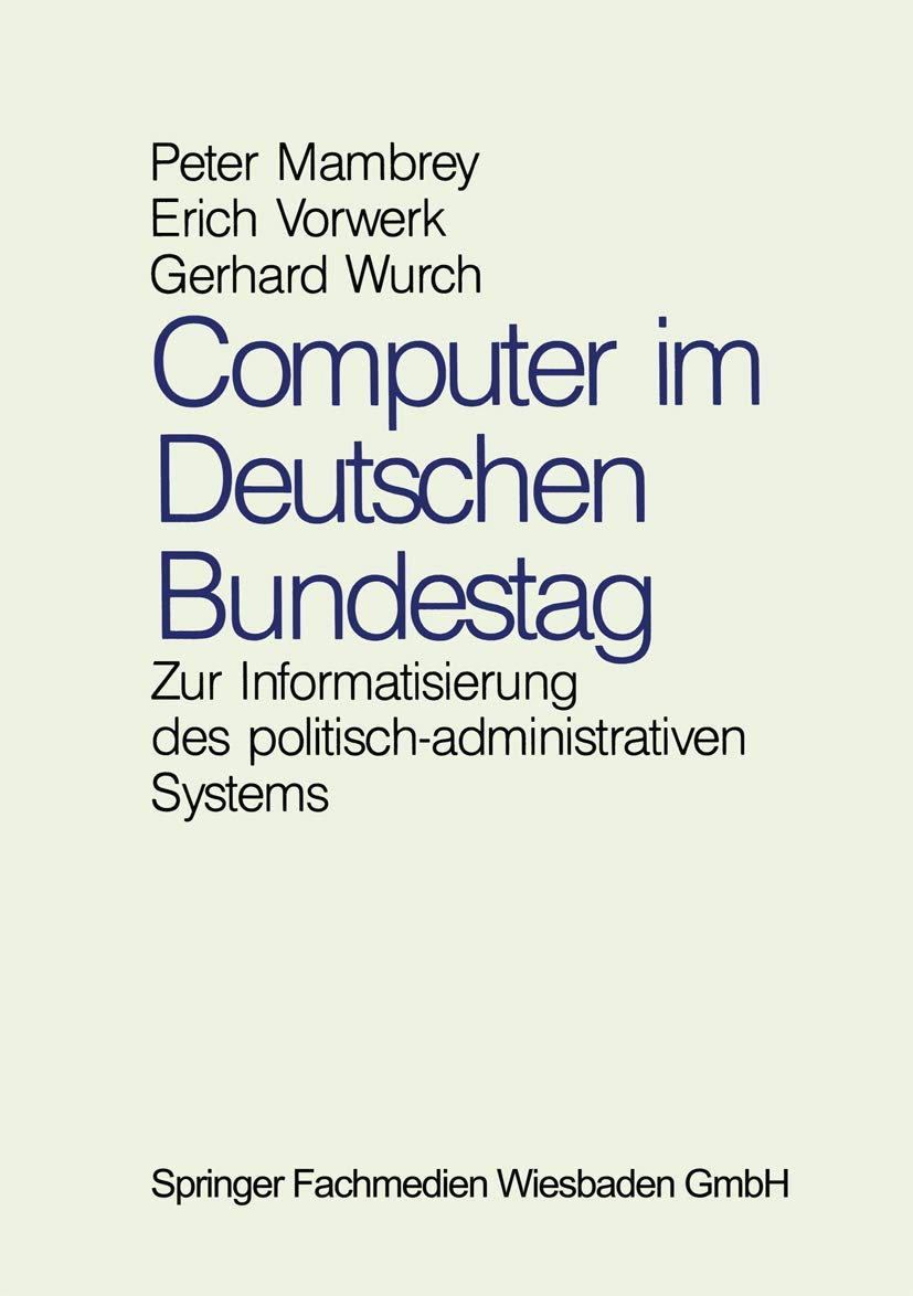 Buy Computer im Deutschen Bundestag: Zur Informatisierung des po — BookShops.in